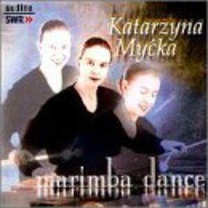 Katarzyna Mycka - Katarzyna Mycka: Marimba Dance  CD